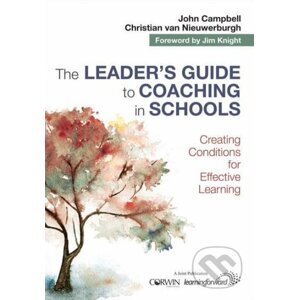 Leader's Guide to Coaching in Schools - John Campbell, Christian van Nieuwerburgh