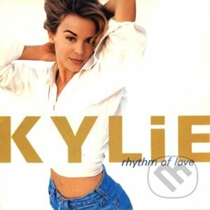 Kylie Minogue: Rhythm Of Love (Special Edition) - Kylie Minogue