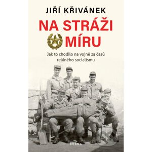 E-kniha Na stráži míru - Jiří Křivánek