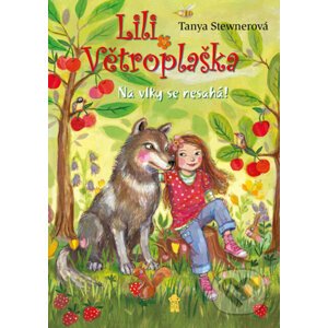 E-kniha Lili Větroplaška 7: Na vlky se nesahá! - Tanya Stewnerová