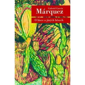 O lásce a jiných běsech - García Gabriel Márquez