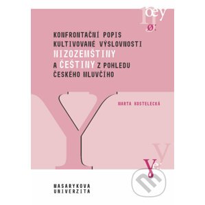 E-kniha Konfrontační popis kultivované výslovnosti nizozemštiny a češtiny - Marta Kostelecká