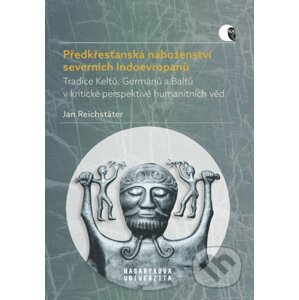 E-kniha Předkřesťanská náboženství severních Indoevropanů - Jan Reichstäter