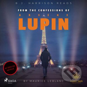 From The Confessions of Arsene Lupin (EN) - Maurice Leblanc