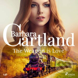 The Weapon is Love (Barbara Cartland's Pink Collection 146) (EN) - Barbara Cartland