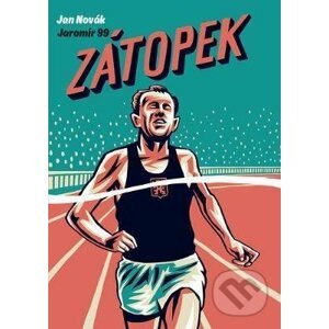 Zátopek: When you can’t keep going, go faster! - Jaromír 99, Jan Novák
