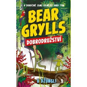 Bear Grylls: Dobrodružství v džungli - Bear Grylls, Emma McCannová (ilustrátor)