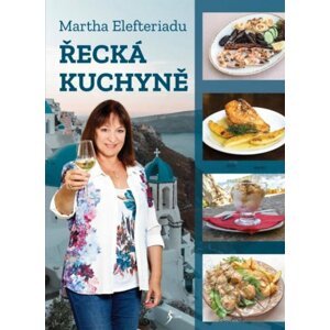 Řecká kuchyně - Martha Elefteriadu