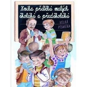 Kniha příběhů malých školáků a předškoláků - Svojtka&Co.