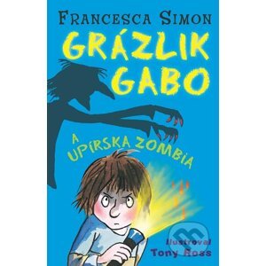 E-kniha Grázlik Gabo a upírska zombia - Francesca Simon