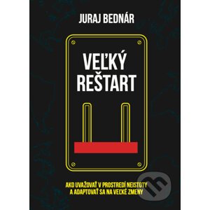 Veľký reštart - Juraj Bednár
