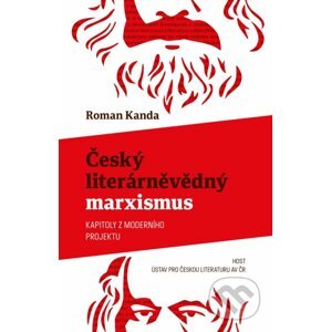 Český literárněvědný marxismus - Roman Kanda