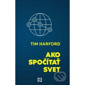 Ako spočítať svet - Tim Harford