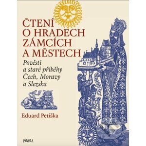 Čtení o hradech, zámcích a městech - Eduard Petiška, Zdeněk Mézl (ilustrátor)