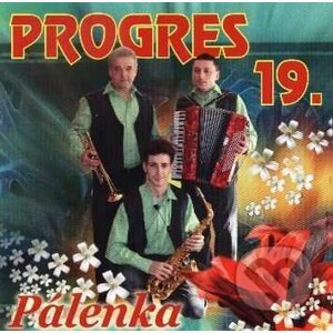 Progres 19: Pálenka - Progres