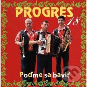 Progres 18: Poďme Sa Baviť - Progres