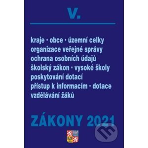 Zákony V/2021 Veřejná správa, Školy - Poradce s.r.o.