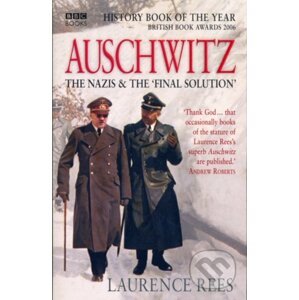 Auschwitz - Laurence Rees