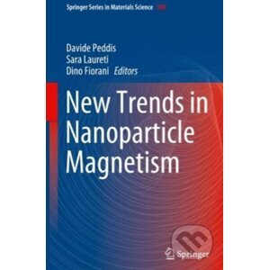 New Trends in Nanoparticle Magnetism - Davide Peddis, Sara Laureti, Dino Fiorani
