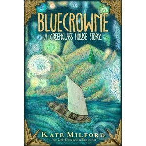 Bluecrowne - Kate Milford