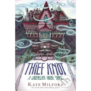 Thief Knot - Kate Milford
