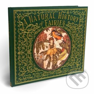 A Natural History of Fairies - Emily Hawkins, Jessica Roux (ilustrátor)