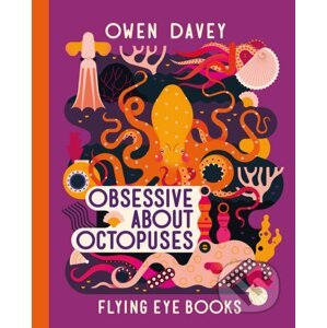 Obsessive About Octopuses - Davey Owen