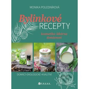 Bylinkové recepty - Monika Poledníková, Jiří Svoboda (ilustrátor), Kateřina Kotková (ilustrátor)