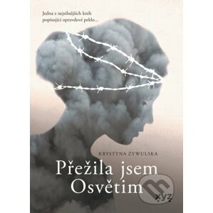 E-kniha Přežila jsem Osvětim - Krystyna Żywulska
