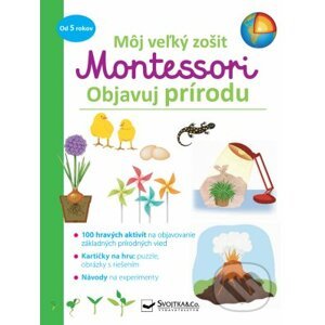 Môj veľký zošit Montessori - Objavuj prírodu - Svojtka&Co.