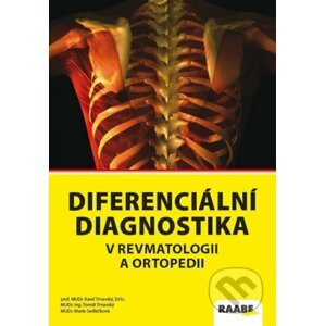 Diferenciální diagnostika v revmatologii a ortopedii - Kolektív autorov