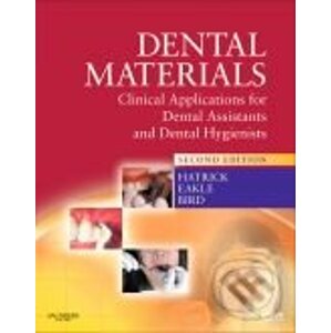 Dental Materials - Carol Dixon Hatrick, Stephen Eakle, William F. Bird