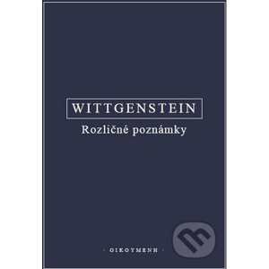 Rozličné poznámky - Ludwig Wittgenstein