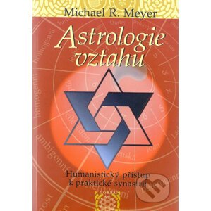 Astrologie vztahů - Michael R. Meyer