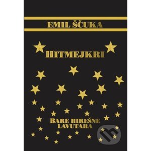 Hitmejkri - Emil Ščuka