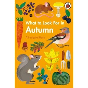 What to Look For in Autumn - Elizabeth Jenner