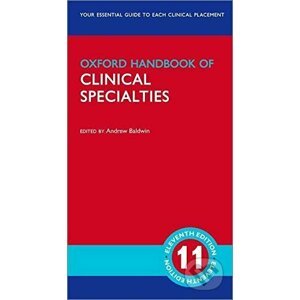 Oxford Handbook of Clinical Specialties - Andrew Baldwin (Editor)