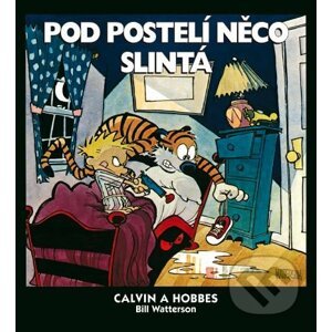 Calvin a Hobbes 2 - Pod postelí něco slintá - Bill Watterson