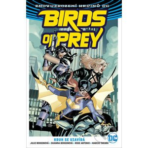 Birds of Prey 3: Kruh se uzavírá - Julie Benson, Shawna Benson