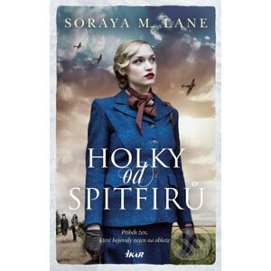 E-kniha Holky od spitfirů - Soraya M. Lane