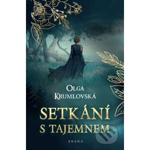 E-kniha Setkání s tajemnem - Olga Krumlovská