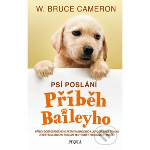 E-kniha Psí poslání 2: Příběh Baileyho - Bruce W. Cameron