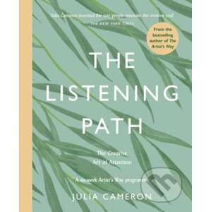 The Listening Path - Julia Cameron