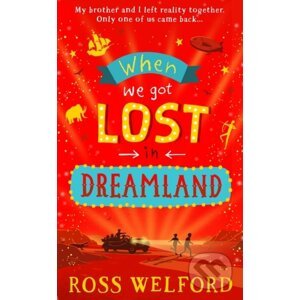 When We Got Lost In Dreamland - Ross Welford