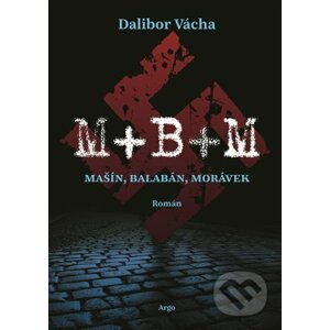 E-kniha M+ B+ M - Dalibor Vácha