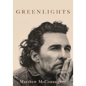 Greenlights - Matthew McConaughey