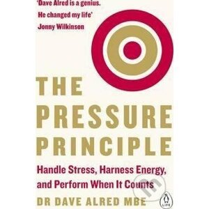 The Pressure Principle - Dr Dave Alred MBE