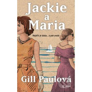 Jackie a Maria - Gill Paul