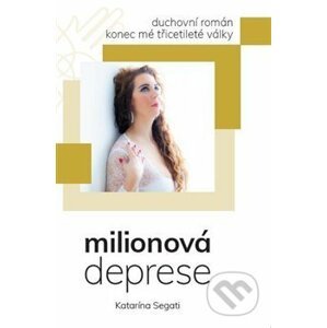 Milionová deprese - Katarína Segati