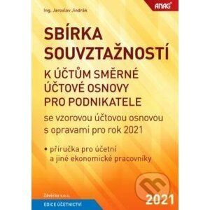 Sbírka souvztažností k účtům směrné účtové osnovy 2021 - Jaroslav Jindrák